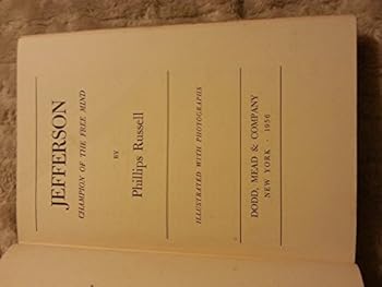 Hardcover Jefferson: Champion of the Free Mind Book