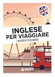 Inglese per viaggiare. Frasario, dizionario