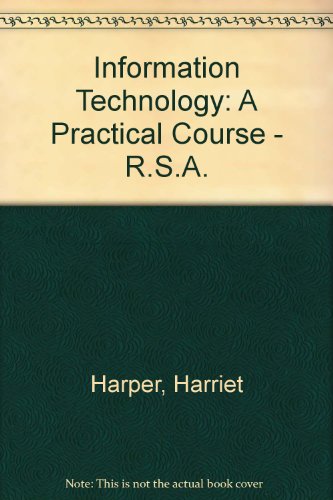 Information Technology: A Practical Course - R.S.A. view 2