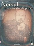  Nerval: Une crise dans la pensée (Interférences) (French Edition)