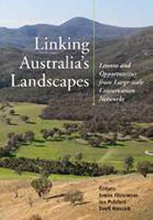 Linking Australia's Landscapes: Lessons and Opportunities from Large-Scale Conservation Networks book cover