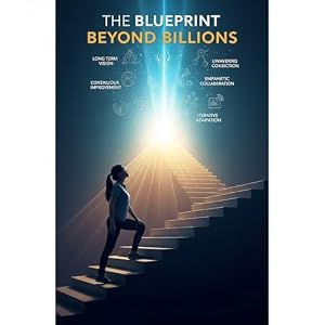 The Blue Print Beyond Billions (English Edition)