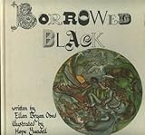 Borrowed Black