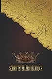 kurs norwegische kronen chf  Schriftsteller Ideenbuch: Planungs- und Notizbuch zum ausfüllen  Autor  checklisten auch für Einsteiger  Arbeitsbuch  Autorenplaner  Gold Krone Edel