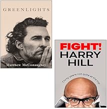 Greenlights By Matthew McConaughey, Fight!: Thirty Years Not Quite at the Top [Hardcover] By Harry Hill 2 Books Collection Set