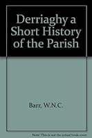 Derriaghy a Short History of the Parish 095071805X Book Cover