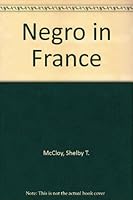 The Negro in France B0007DMERW Book Cover