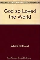 God so Loved the World B003ZLRXXI Book Cover