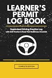 Learner’s Permit Log Book: Supervised Driving Practice Log with Skill Tracker & Road Test Readiness Checklist