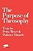 The Purpose of Theosophy: Texts by Petra Meyer and Patience Sinnett (Modern Theosophy)