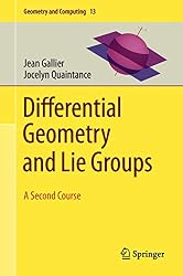Amazon.co.jp: Differential Geometry and Lie Groups: A Second