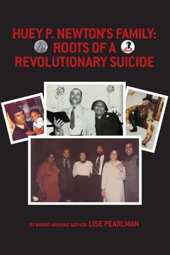 Huey P. Newton's Family: Roots of a Revolutionary Suicide