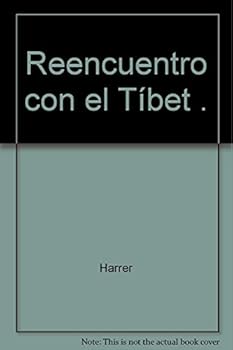 Reencuentro con el Tíbet .