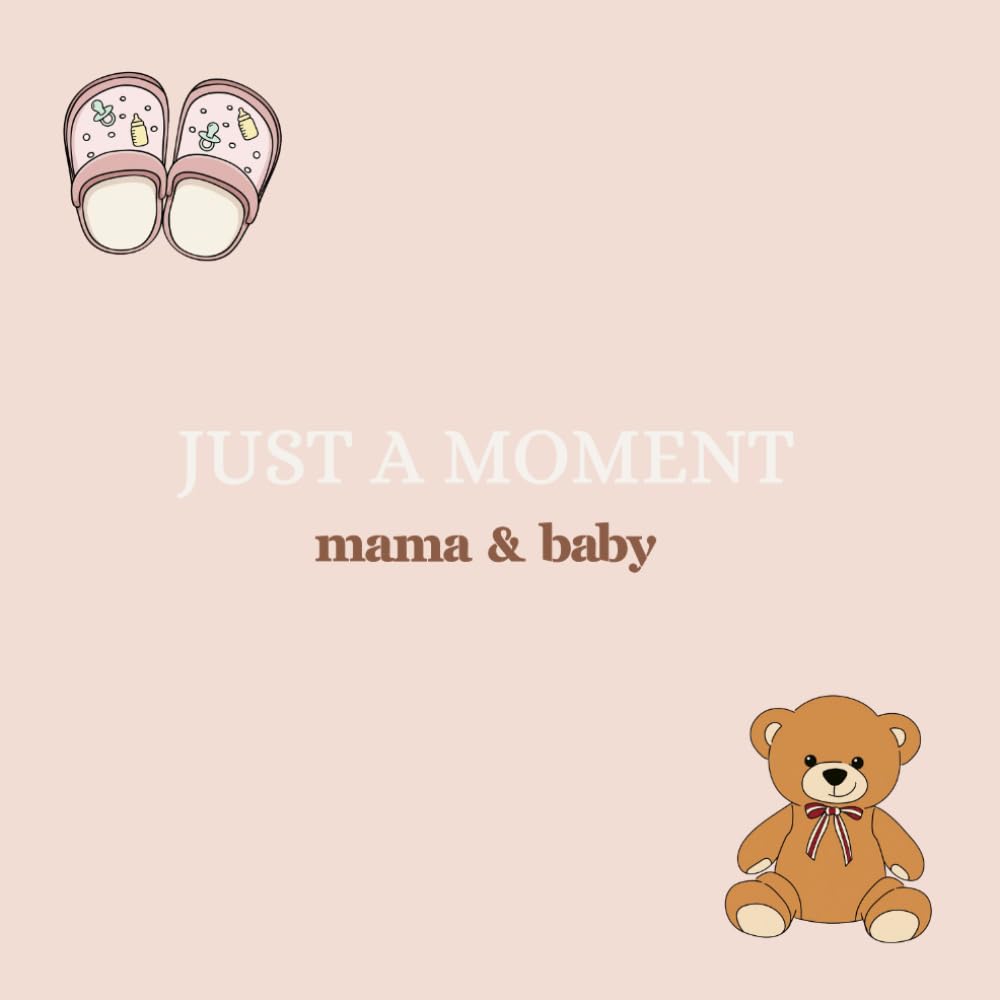 Just a moment – Livre de coloriage maternité & bébé: 82 pages apaisantes autour de la grossesse, du bébé et des instants précieux