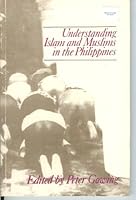 Understanding Islam and Muslims in the Philippines 9711003864 Book Cover