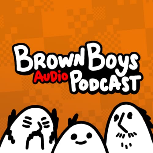 Brown Boys Audio Podcast &bull; EP 27 &bull; Nightmare Freddy Hotdog