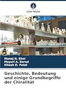 Geschichte, Bedeutung und einige Grundbegriffe der Chiralität (German Edition) 620783836X Book Cover