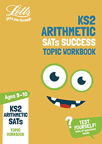 KS2 Maths Arithmetic Age 9-10 SATs Practice Workbook: for the 2021 tests (Letts KS2 Practice)