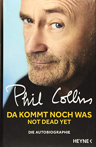 Da kommt noch was - Not dead yet: Die Autobiographie Da kommt noch was - Not dead yet: Die Autobiographie