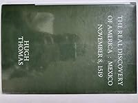 The Real Discovery of America: Mexico, November 8, 1519 1559210699 Book Cover