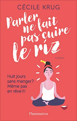 Parler ne fait pas cuire le riz livre En ligne