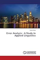 Error Analysis : A Study In Applied Linguistics 3659418099 Book Cover