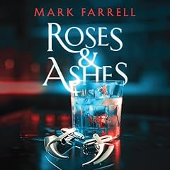 Roses & Ashes Audiolibro Por Mark Farrell arte de portada