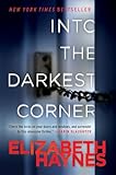Into the Darkest Corner: A Novel