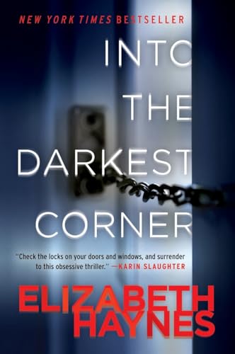 Into the Darkest Corner: A Novel