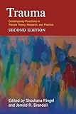 Trauma: Contemporary Directions in Trauma Theory, Research, and Practice