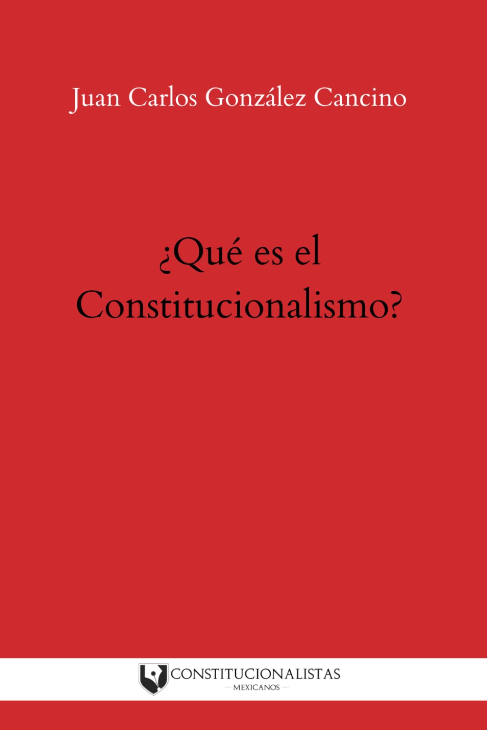 ¿Qué es el constitucionalismo? (Spanish Edition)