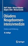 Obladens Neugeborenenintensivmedizin: Evidenz und Erfahrung