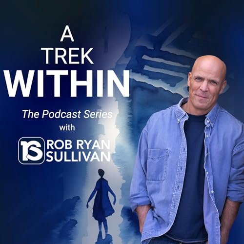 A Trek Within Podcast Podcast Por Rob Ryan Sullivan arte de portada