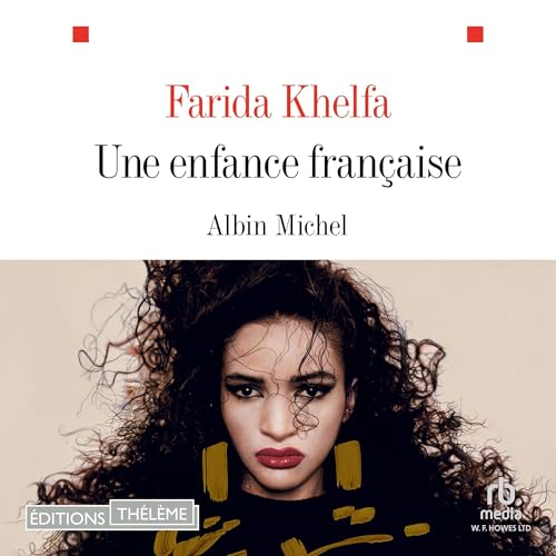 Une enfance fran&amp;ccedil;aise [A French Childhood] | Farida Khelfa episode artwork