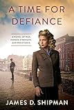 A Time for Defiance