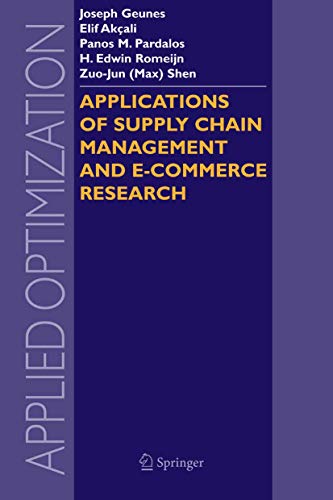 Applications of Supply Chain Management and E-Commerce Research (Applied Optimization Book 92) (English Edition)