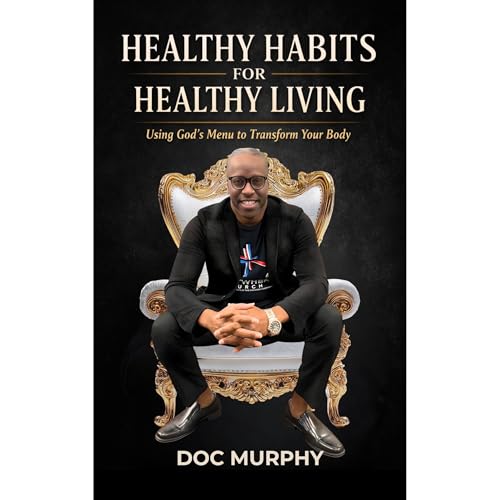 Healthy Habits for Healthy Living Audiolibro Por Doc Murphy arte de portada