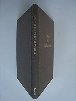 Unknown Binding A History of the Valley of Virginia Book