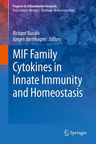 MIF Family Cytokines in Innate Immunity and Homeostasis (Progress in Inflammation Research)