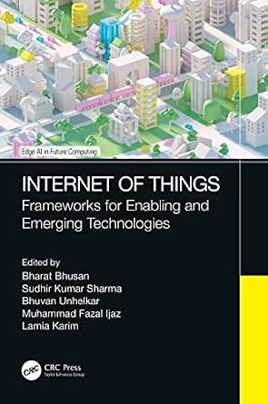Internet of Things: Frameworks for Enabling and Emerging Technologies book cover