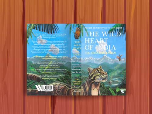Image of The Wild Heart of India: Nature and Conservation in the City, the Country, and the Wild