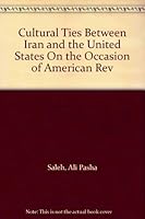 Cultural Ties Between Iran and the United States B000HMLQE0 Book Cover