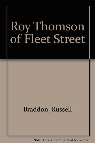Roy Thomson of Fleet Street 0006116132 Book Cover