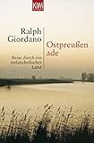 Ostpreussen Ade: Reise durch ein melancholisches Land - Ralph Giordano 