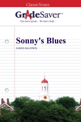 GradeSaver (TM) ClassicNotes: Sonny's Blues