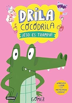 Drila Cocodrila 3. ¡Eso es ...