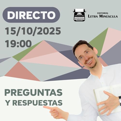 Page de couverture de ⚡ (#98) Directo de PREGUNTAS y RESPUESTAS (15-10-2025 · 19:00 H)
