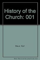 History of the Church: From the Apostolic Community to Constantine, Vol. 1 0816410380 Book Cover