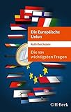  Die 101 wichtigsten Fragen - Die Europäische Union