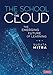 The School in the Cloud: The Emerging Future of Learning (Corwin Teaching Essentials)